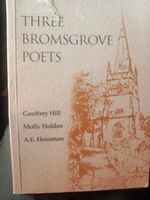 THREE BROMSGROVE POETS Hill