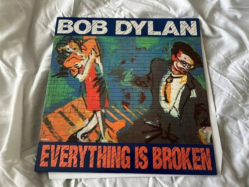 Bob dylan everything broken - dylan,