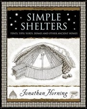 Simple Shelters: Tents, Tipis