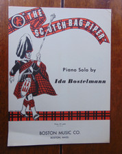 The Scotch Bagpiper Piano Solo Ida Bostelmann Vintage US Sheet Music