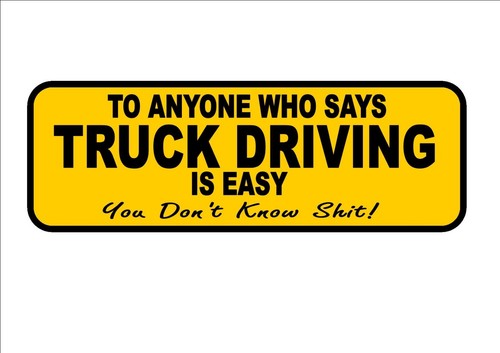 Funny truckers sign truck - sign,