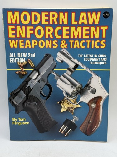Modern law enforcement - enforcement, weapons