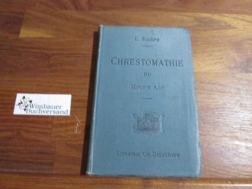 Chrestomathie moyen age - chrestomathie, du