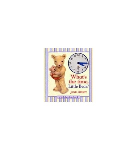 What the time little bear - the,
