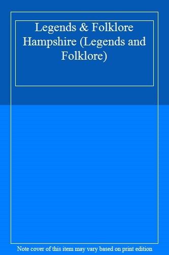 Legends folklore hampshire - &,