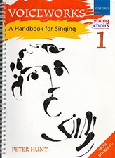 Voiceworks 1: A Handbook for Singing by Hunt, Peter Sheet music Book The Cheap