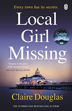 Local Girl Missing by Douglas, Claire Book