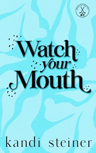 Kandi steiner watch your - steiner, mouth