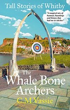 The Whale Bone Archers: Tall
