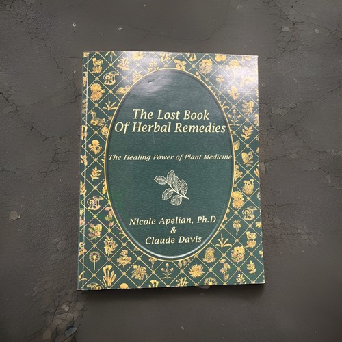 The lost book herbal - the, of