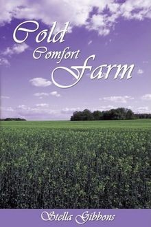 Cold comfort farm - comfort,