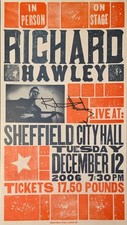 Hand printed Richard Hawley Poster 2006 - Sheffield City Hall. Signed.