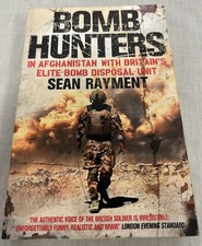 Bomb Hunters, In Afghanistan With Britain's Elite Bomb Disposal, Paperback Book