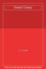 Grand Canary By A.J. Cronin