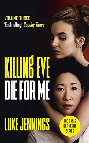 Killing eve die - die, me: