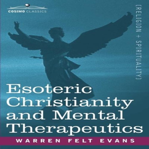 Esoteric christianity and - christianity,