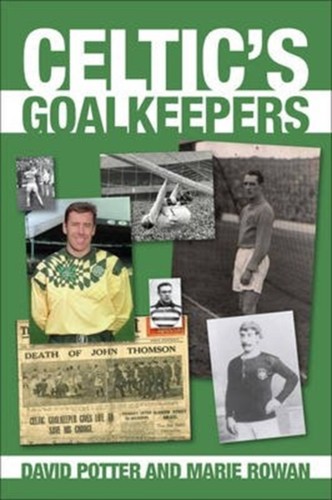 Celtic goalkeepers paperback - goalkeepers,