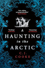A Haunting in the Arctic: The chilling ..., Cooke, C.J.