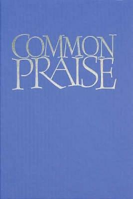 Common praise hymns ancient - common, by