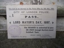 RARE VICTORIAN CITY OF LONDON POLICE PASS FOR LORD MAYORS DAY 1897