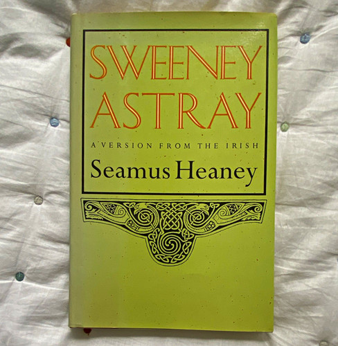 Seamus heaney sweeney astray - seamus,