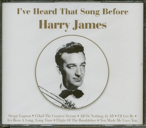 Harry james heard that - harry, i've