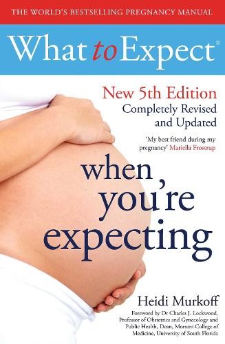 What expect when you - what, to