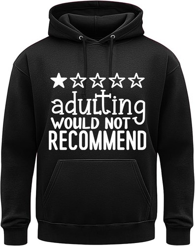 Adulting would not - adulting,