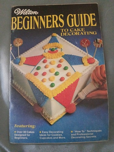 Wilton beginners guide cake - to,