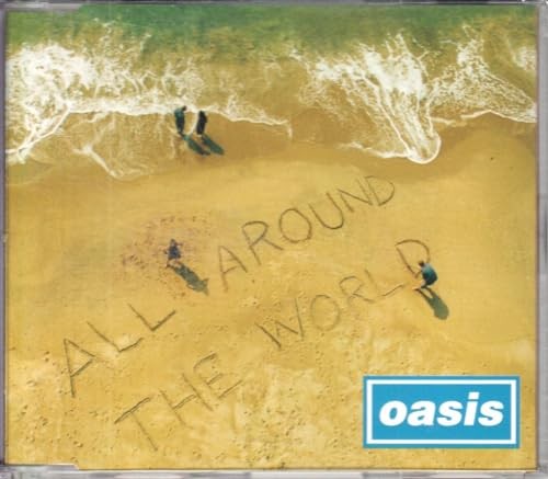 Oasis all around - around, the