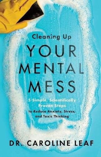 Cleaning your mental mess - your,
