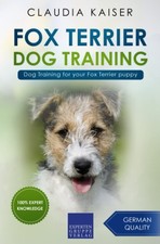 Fox Terrier Dog Training: Dog