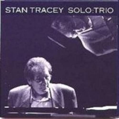 Stan tracey solo trio - -,