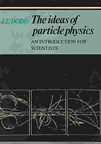 The ideas particle physics - the,