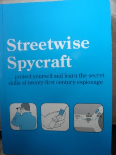 Streetwise spycraft protect - streetwise, spycraft...protect