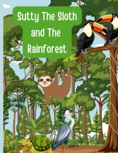 Sutty the sloth and - and,