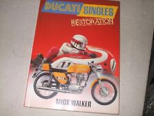 DUCATI SINGLES RESTORATION - MICK WALKER - 1991 - OSPREY AUTOMOTIVE - SIGNED