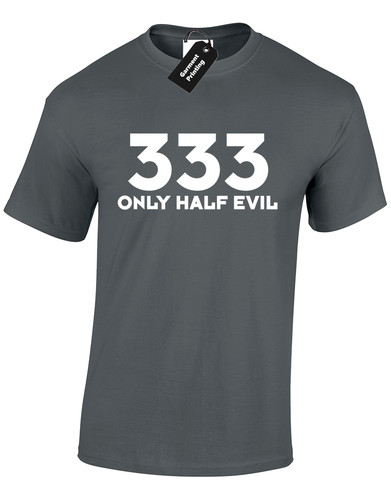 333 only half evil - half, t