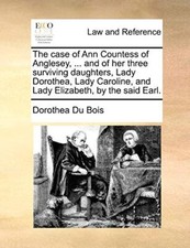 Du Bois - case of Ann Countess