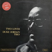 Duke Jordan Trio - Two Loves