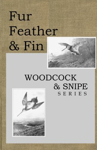 Fur feather and - fin:, &