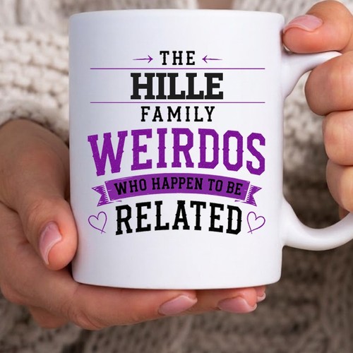 Hille family weirdos mug funny - family,