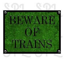 Beware Of Trains Retro replica