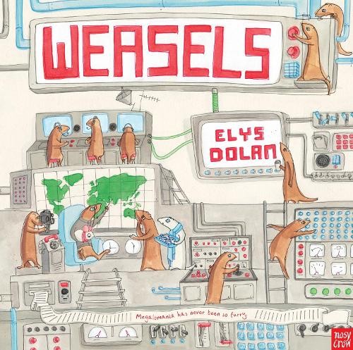 Weasels elys dolan book - by,