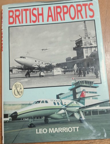 British airports then and - then, now-
