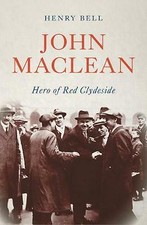 John Maclean: Hero of Red