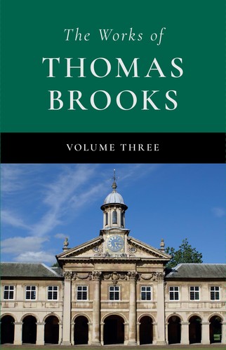 Works thomas brooks - of,