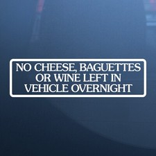 No Cheese, Baguettes Left In Vehicle Funny French Car Sticker, Renault Clio 2CV