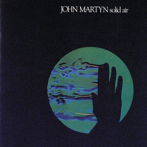 John martyn solid air - solid, |
