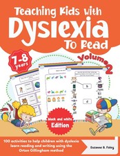 Teaching Kids with Dyslexia To Read. 100 activities to help children with dysle